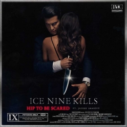 Ice Nine Kills ft. Jacoby Shaddix - Hip To Be Scared